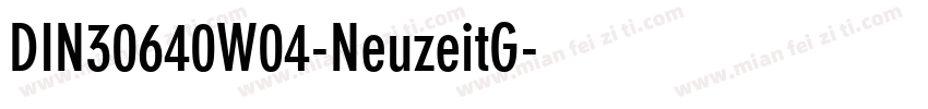 DIN30640W04-NeuzeitG字体转换