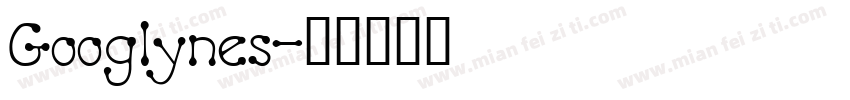 Googlynes字体转换