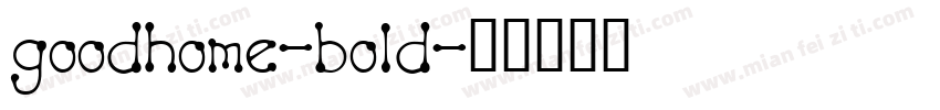 goodhome-bold字体转换