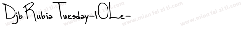 DjbRubiaTuesday-lOLe字体转换