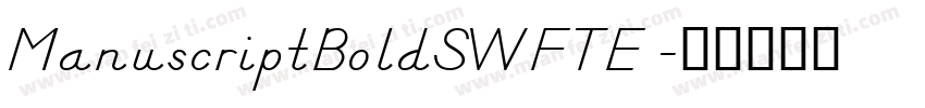 ManuscriptBoldSWFTE字体转换