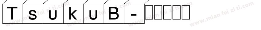 TsukuB字体转换