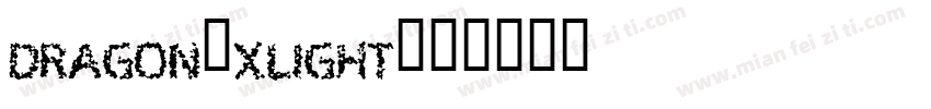 Dragon-Xlight字体转换