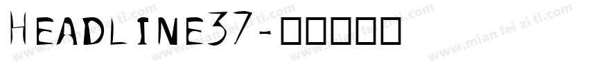 Headline37字体转换