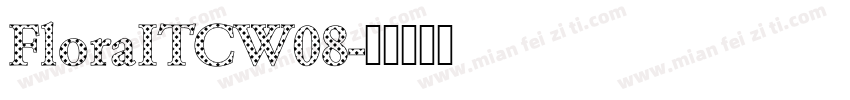 FloraITCW08字体转换