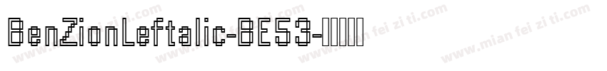 BenZionLeftalic-BE53字体转换