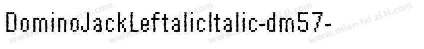 DominoJackLeftalicItalic-dm57字体转换