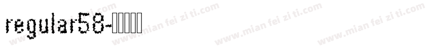 regular58字体转换