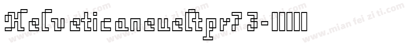 Helveticaneueltpr73字体转换