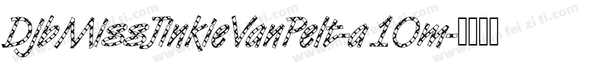 DjbMissJinkieVanPelt-a10m字体转换