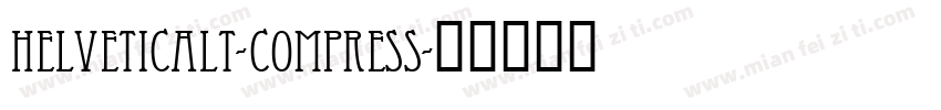 helveticaLT-compress字体转换