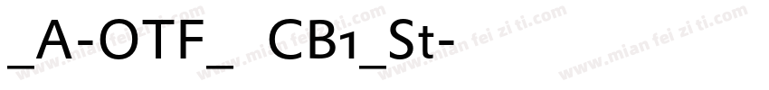 _A-OTF_正楷書CB1_St字体转换