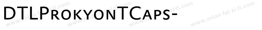 DTLProkyonTCaps字体转换