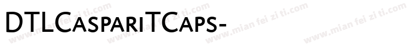 DTLCaspariTCaps字体转换