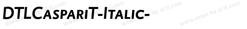 DTLCaspariT-Italic字体转换