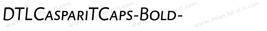 DTLCaspariTCaps-Bold字体转换