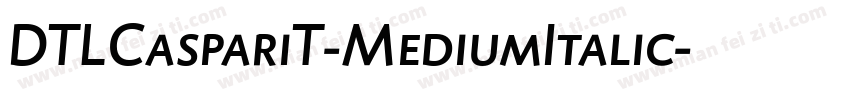 DTLCaspariT-MediumItalic字体转换