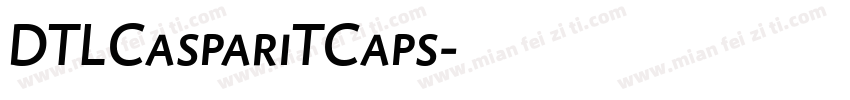 DTLCaspariTCaps字体转换
