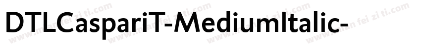 DTLCaspariT-MediumItalic字体转换