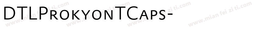 DTLProkyonTCaps字体转换