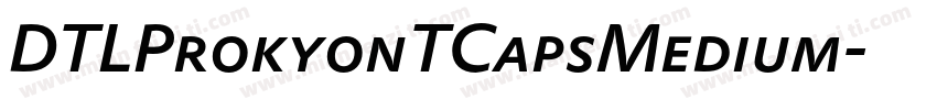 DTLProkyonTCapsMedium字体转换