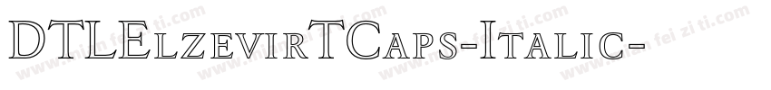 DTLElzevirTCaps-Italic字体转换