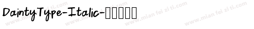DaintyType-Italic字体转换
