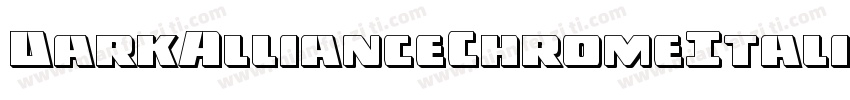 DarkAllianceChromeItalic-pdpr字体转换