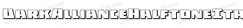 DarkAllianceHalftoneItalic-zaOD字体转换