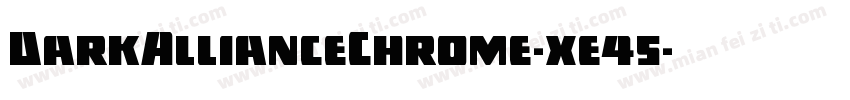 DarkAllianceChrome-xe45字体转换
