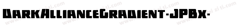 DarkAllianceGradient-JPBx字体转换