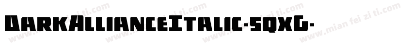 DarkAllianceItalic-5qxG字体转换