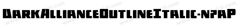DarkAllianceOutlineItalic-n7aP字体转换