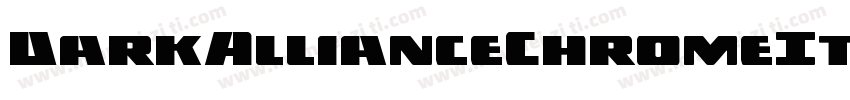 DarkAllianceChromeItalic-pdpr字体转换