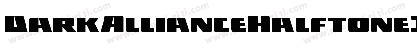 DarkAllianceHalftoneItalic-zaOD字体转换