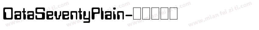 DataSeventyPlain字体转换