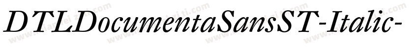 DTLDocumentaSansST-Italic字体转换