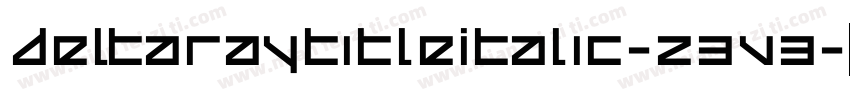 DeltaRayTitleItalic-z3v3字体转换