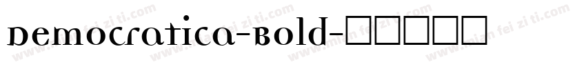 Democratica-Bold字体转换