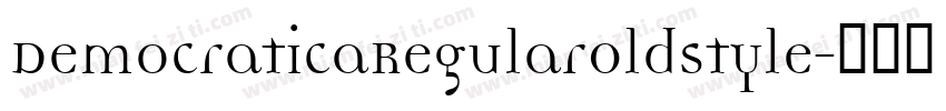 DemocraticaRegularOldstyle字体转换