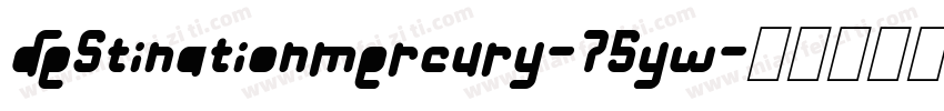 DestinationMercury-75yw字体转换