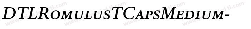 DTLRomulusTCapsMedium字体转换