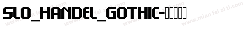SLO_Handel_Gothic字体转换