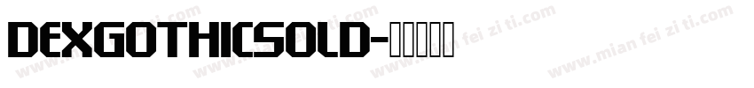 DexGothicSolD字体转换