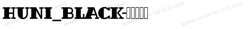 Huni_Black字体转换
