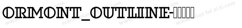 Ormont_Outline字体转换