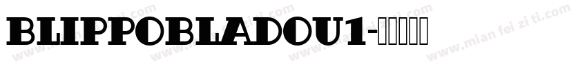 BlippoBlaDOu1字体转换