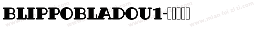 BlippoBlaDOu1字体转换