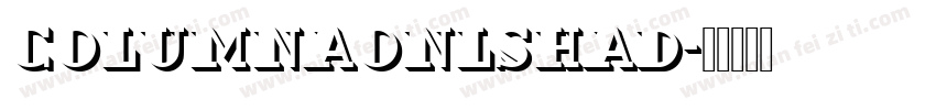 ColumnaOnlShaD字体转换