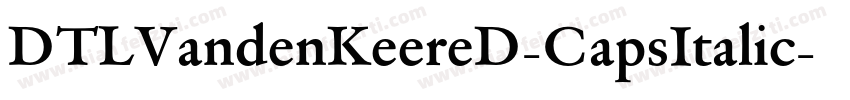 DTLVandenKeereD-CapsItalic字体转换